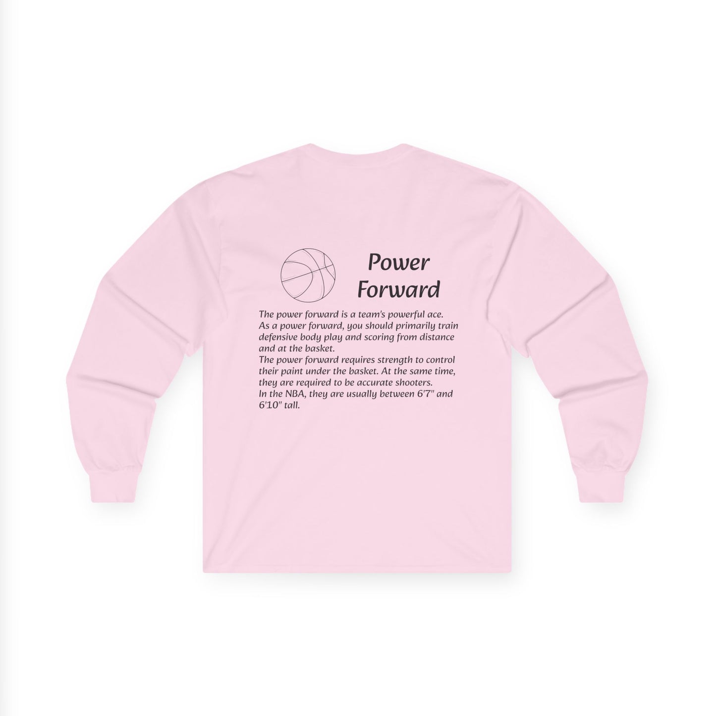 Power Forward Unisex Long Sleeve Shirt.