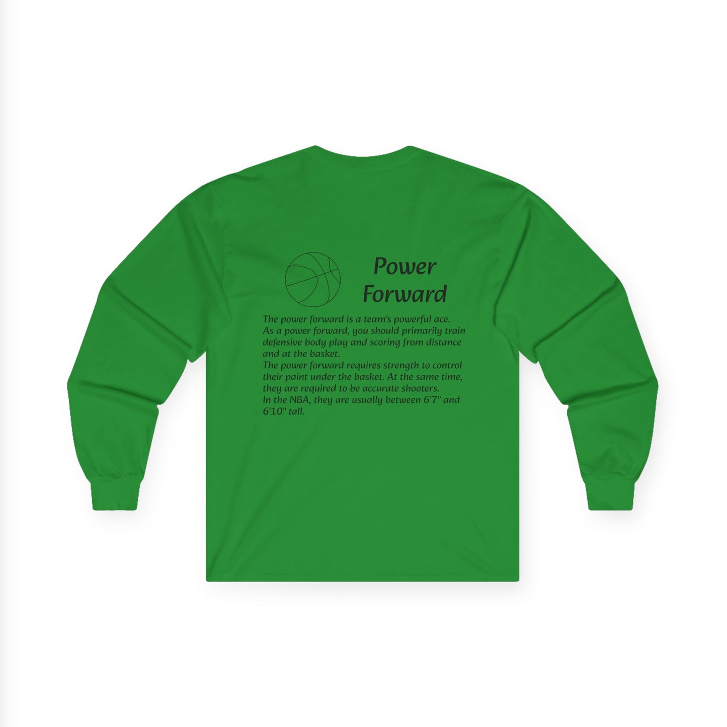 Power Forward Unisex Long Sleeve Shirt.