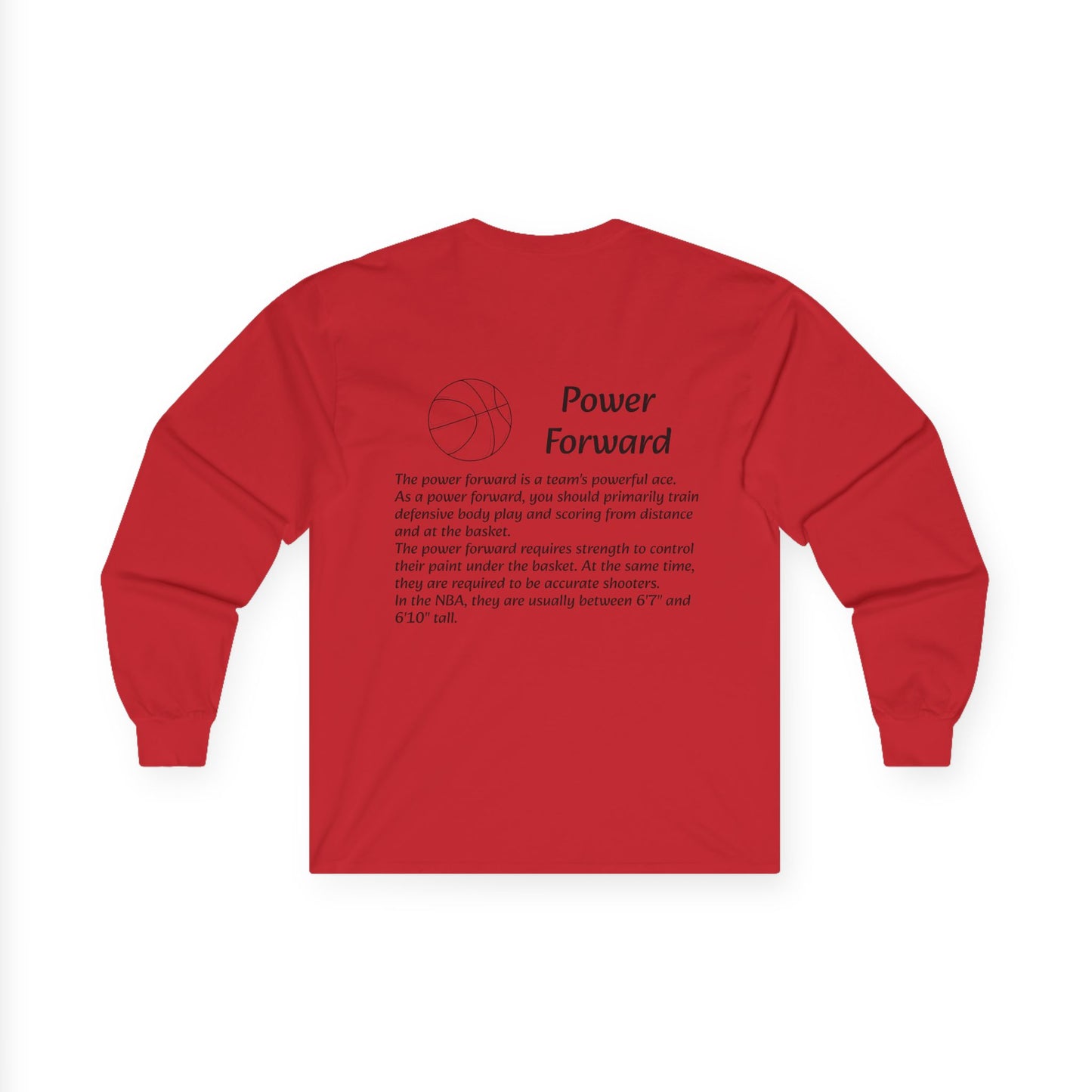 Power Forward Unisex Long Sleeve Shirt.