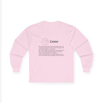 Center Unisex Long Sleeve Shirt.
