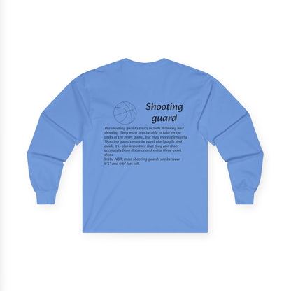 Shooting Guard Unisex Long Sleeve Shirt.