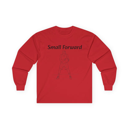 Small Forward Unisex Long Sleeve Shirt.