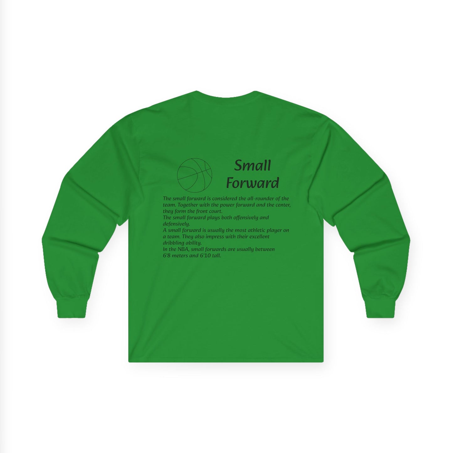 Small Forward Unisex Long Sleeve Shirt.