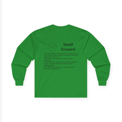 Small Forward Unisex Long Sleeve Shirt.