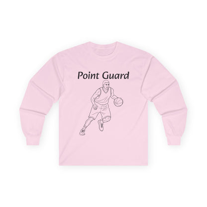 Point Guard Unisex Long Sleeve Shirt.