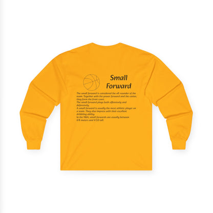Small Forward Unisex Long Sleeve Shirt.