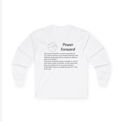 Power Forward Unisex Long Sleeve Shirt.