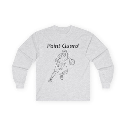 Point Guard Unisex Long Sleeve Shirt.