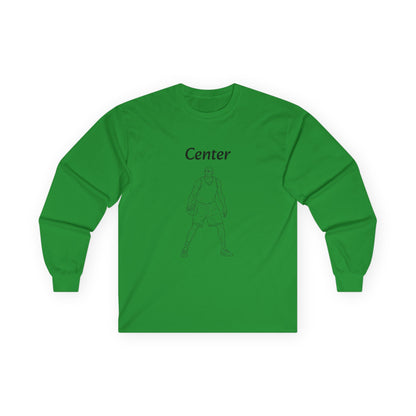 Center Unisex Long Sleeve Shirt.