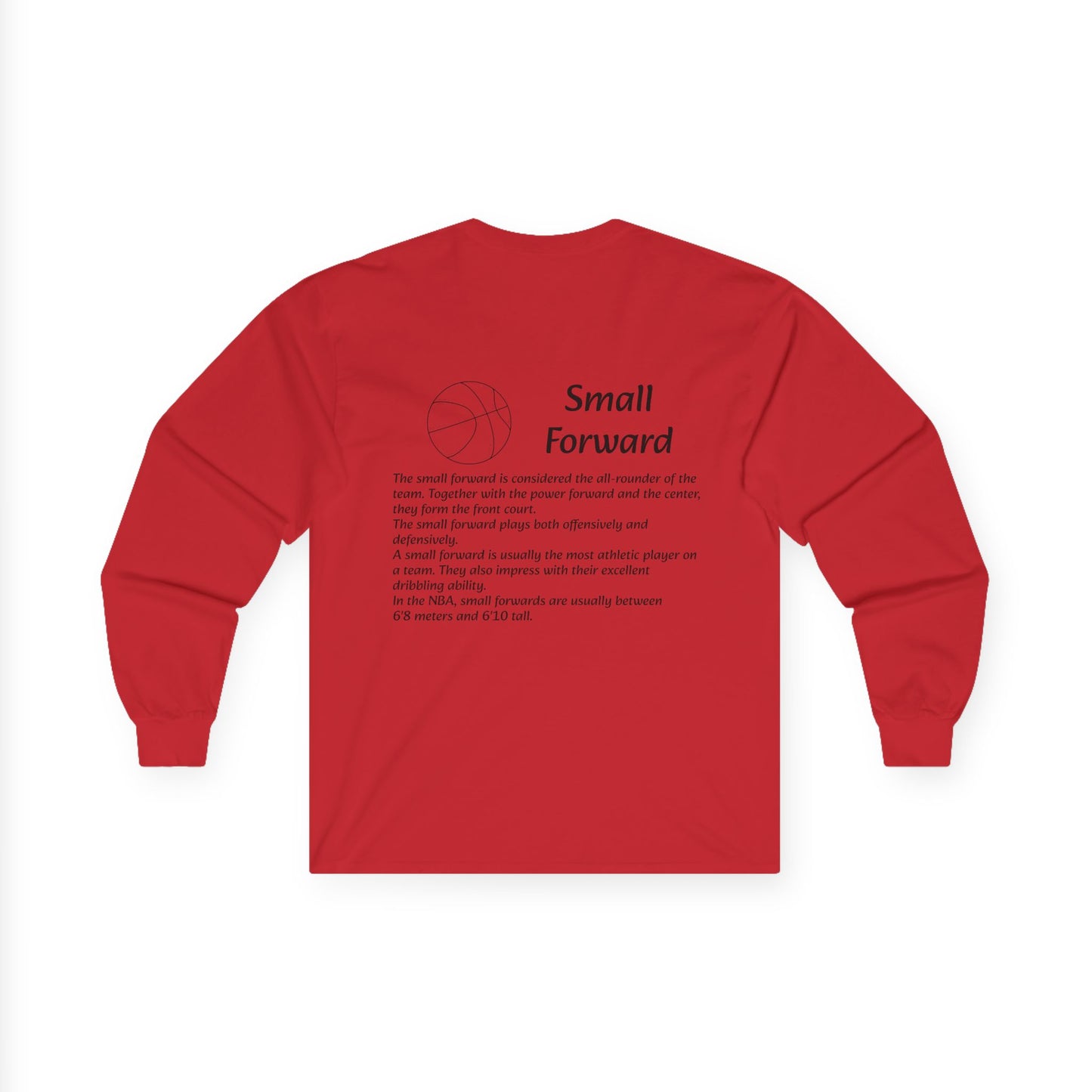 Small Forward Unisex Long Sleeve Shirt.