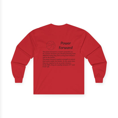 Power Forward Unisex Long Sleeve Shirt.