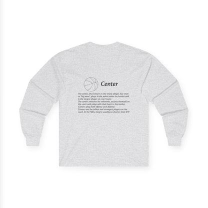 Center Unisex Long Sleeve Shirt.