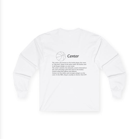 Center Unisex Long Sleeve Shirt.